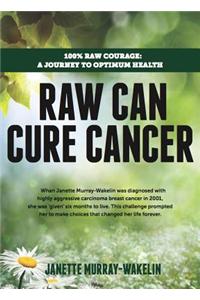 Raw Can Cure Cancer