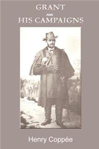 Grant and His Campaigns
