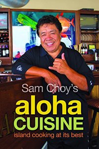 Sam Choy's Aloha Cuisine