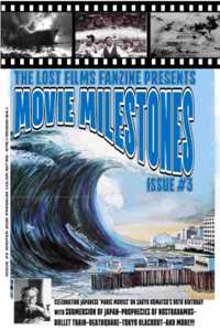 Lost Films Fanzine Presents Movie Milestones #3