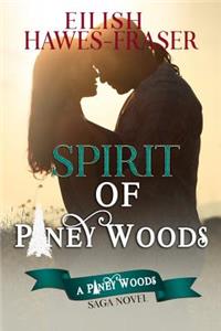 Spirit of Piney Woods: The Piney Woods Saga: The Piney Woods Saga