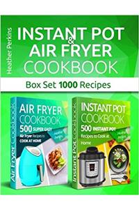 Instant Pot and Air Fryer Cookbook