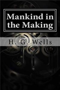 Mankind in the Making