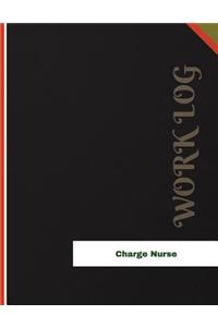 Charge Nurse Work Log