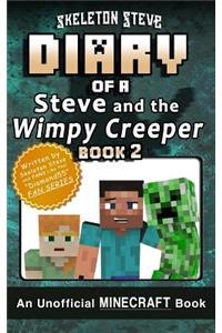 Diary of Minecraft Steve and the Wimpy Creeper - Book 2