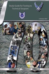 Study Guide for Testing to Technical Sergeant