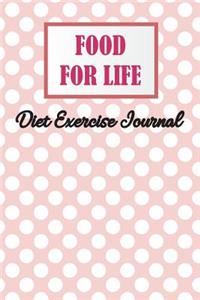 Food For Life Diet Exercise Journal