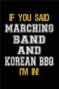 If You Said Marching Band And Korean BBQ I'm In