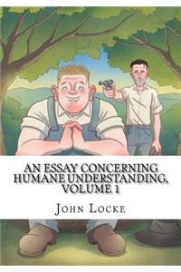 An Essay Concerning Humane Understanding, Volume 1