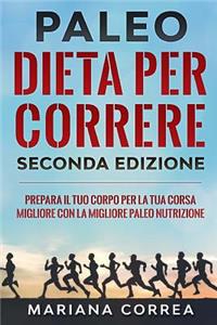 PALEO DIETA PER CORRERE SECONDA EDiZIONE