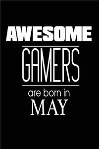 Awesome Gamers Are Born in May
