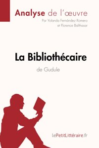 Bibliothécaire de Gudule (Analyse de l'oeuvre)