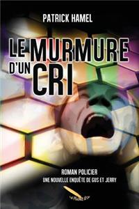 Le murmure d'un cri