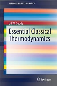 Essential Classical Thermodynamics