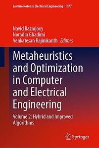 Metaheuristics and Optimization in Computer and Electrical Engineering