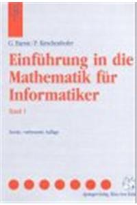 Einfahrung in Die Mathematik Fur Informatiker: Band 1