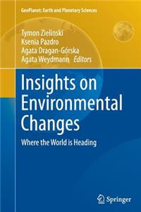 Insights on Environmental Changes