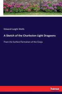 Sketch of the Charleston Light Dragoons