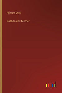 Knaben und Mörder
