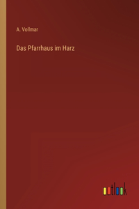 Pfarrhaus im Harz