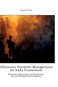 Effizientes Portfolio Management im SAFe Framework