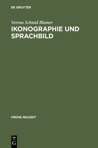Ikonographie Und Sprachbild: Zur Reformatorischen Flugschrift »Der Gestryfft Schwitzer Baur«