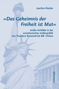 Das Geheimnis Der Freiheit Ist Mut