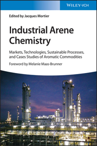 Industrial Arene Chemistry