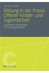 Bildung in Der PRAXIS Offener Kinder- Und Jugendarbeit