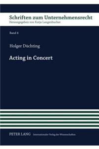 Acting in Concert