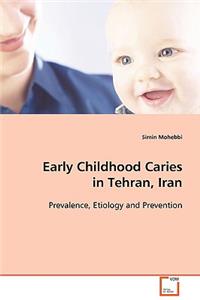 Early Childhood Caries in Tehran, Iran
