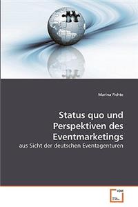 Status quo und Perspektiven des Eventmarketings