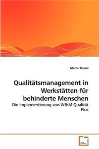 Qualitätsmanagement in Werkstätten für behinderte Menschen