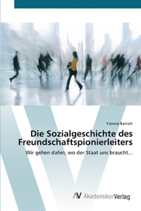 Sozialgeschichte des Freundschaftspionierleiters