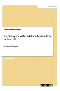 Kreditvergabe während der Subprime-Krise in den USA