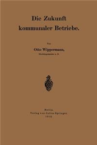 Die Zukunft kommunaler Betriebe