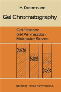 Gel Chromatography Gel Filtration - Gel Permeation - Molecular Sieves