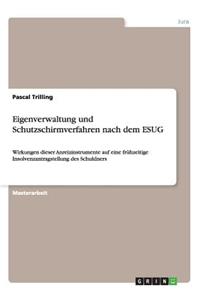 Eigenverwaltung und Schutzschirmverfahren nach dem ESUG