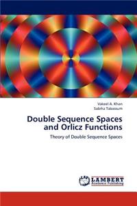 Double Sequence Spaces and Orlicz Functions