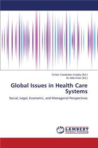 Global Issues in Health Care Systems