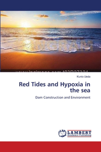 Red Tides and Hypoxia in the sea