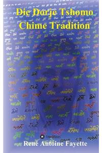 Dorje Tshomo Chime Tradition