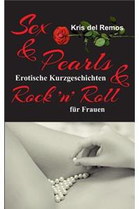 Sex & Pearls & Rock 'n' Roll