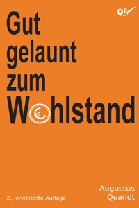 Gut gelaunt zum Wohlstand