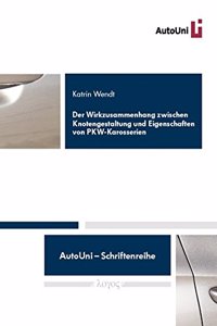 Der Wirkzusammenhang Zwischen Knotengestaltung Und Eigenschaften Von Pkw-Karosserien