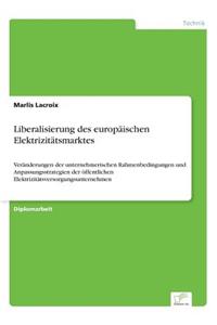 Liberalisierung des europäischen Elektrizitätsmarktes