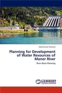 Planning for Development of Water Resources of Maner River