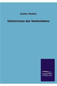 Geheimnisse des Seelenlebens