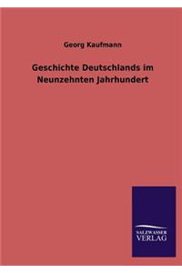 Geschichte Deutschlands Im Neunzehnten Jahrhundert