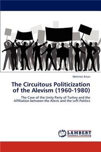 Circuitous Politicization of the Alevism (1960-1980)